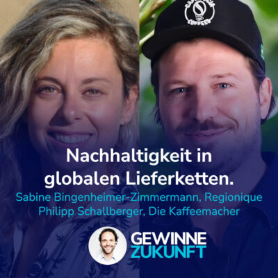 Lieferketten nachhaltig transformieren – vom Anbau, über Verarbeitung bis zur Logistik. I Mit Philipp und Sabine #31