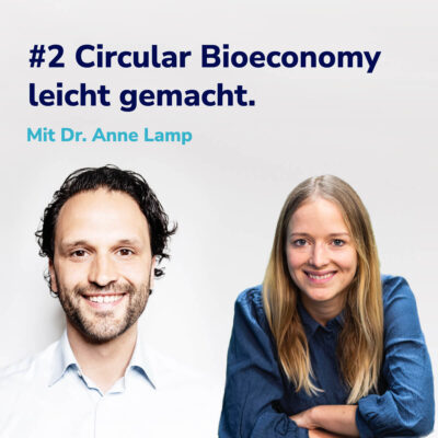 Plastik: von Recycling zu Circularity und Bio-Kompostierbarkeit – Dr. Anne Lamp #2