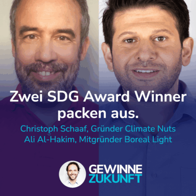 Strategien & Tricks von zwei German SDG Award-Gewinnern. I Christoph Schaaf & Ali Al Hakim #55