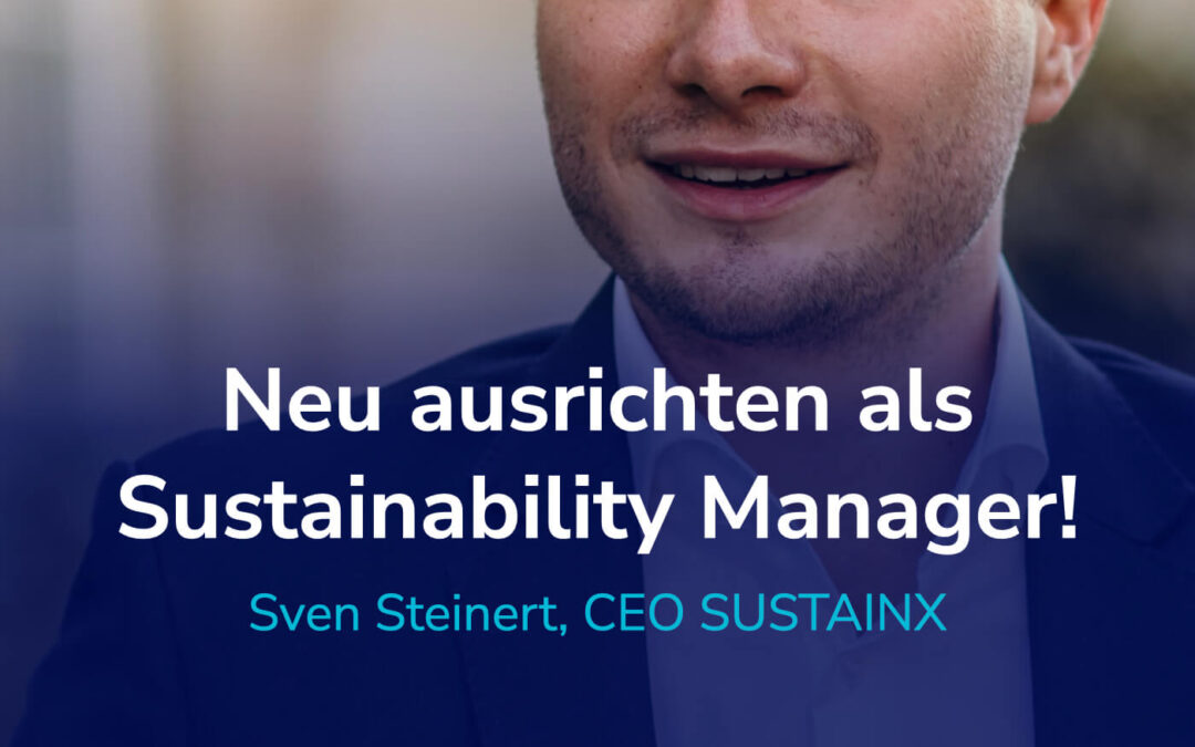 5 wichtige Änderungen Post-Omnibus: So verändert sich die Arbeit von Sustainability Managern. #84