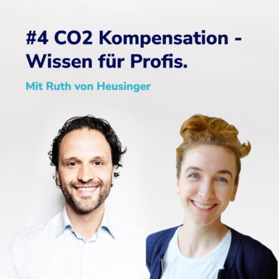 Greenwashing vs Wirkung: CO2 Kompensation für Profis – Ruth von Heusinger #4