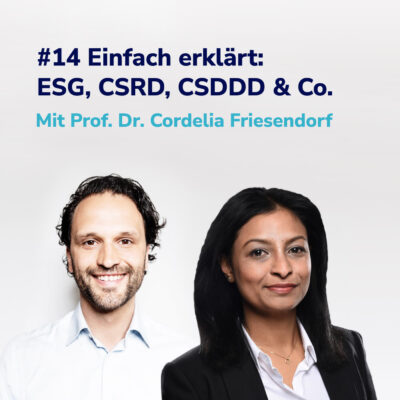 Einfach erklärt: ESG, CSRD, CSDDD – Der Green Deal für Profis I Prof. Dr. Cordelia Friesendorf #14