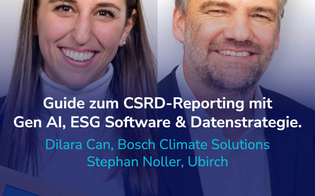 CSRD-Reporting mit Gen AI, ESG-Datenstrategie und Sustainability Software – so gehts. I Gäste: Dilara & Stephan #45