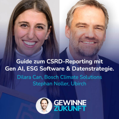 CSRD-Reporting mit Gen AI, ESG-Datenstrategie und Sustainability Software – so gehts. I Gäste: Dilara & Stephan #45