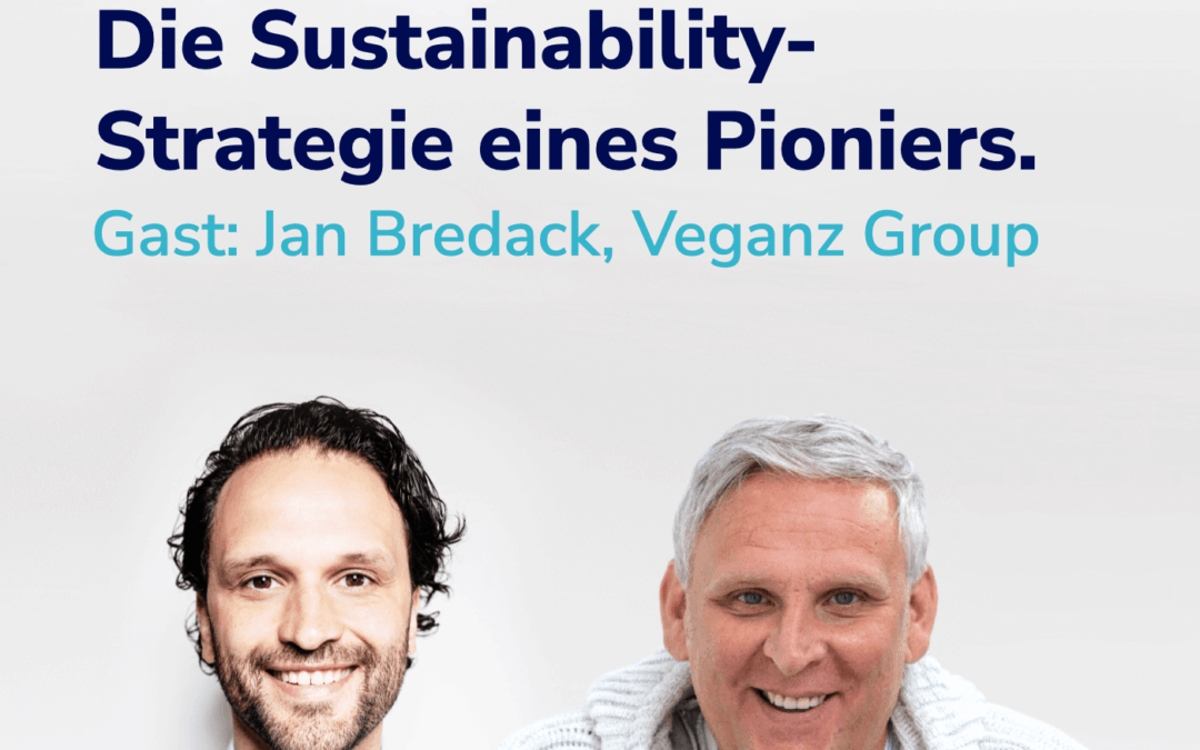 Der Pionier Jan Bredack über seine Strategie für nachhaltige Produkte, Lieferkette & Nachhaltigkeitskommunikation. #25