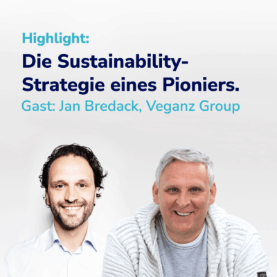 Der Pionier Jan Bredack über seine Strategie für nachhaltige Produkte, Lieferkette & Nachhaltigkeitskommunikation. #25