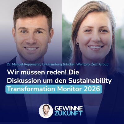 Kontrovers: Der Sustainability Transform Monitor 2026 im Detail und die hitzigen Reaktionen darauf! #101