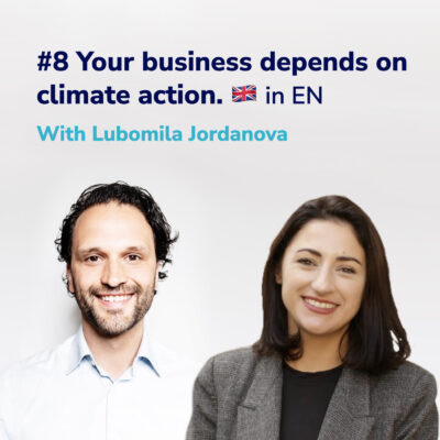 Your business depends on climate action – Lubomila Jordanova I in EN 🇬🇧 #8