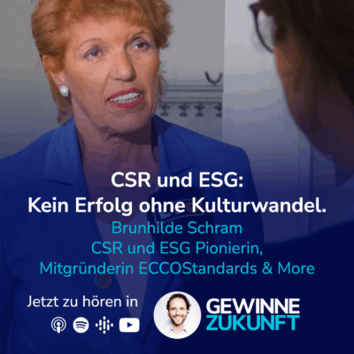 Von CSR und ESG zu echter Transformation – Nachhaltigkeit systemisch angehen. I Gast: Brunhilde Schram #38