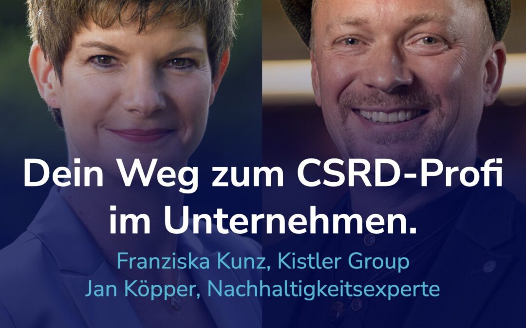 So wirst Du CSRD-Profi für Dein Unternehmen! Ein Erfahrungsbericht. I Mit Franziska Kunz und Jan Köpper #59