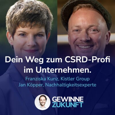 So wirst Du CSRD-Profi für Dein Unternehmen! Ein Erfahrungsbericht. I Mit Franziska Kunz und Jan Köpper #59