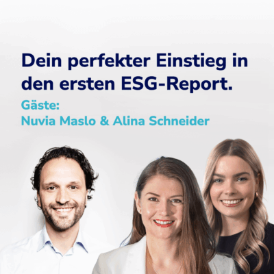 Nachhaltigkeitsbericht mit Wirkung – Grundlagen für den perfekten ESG-Report I Mit Nuvia Maslo & Alina Schneider #23