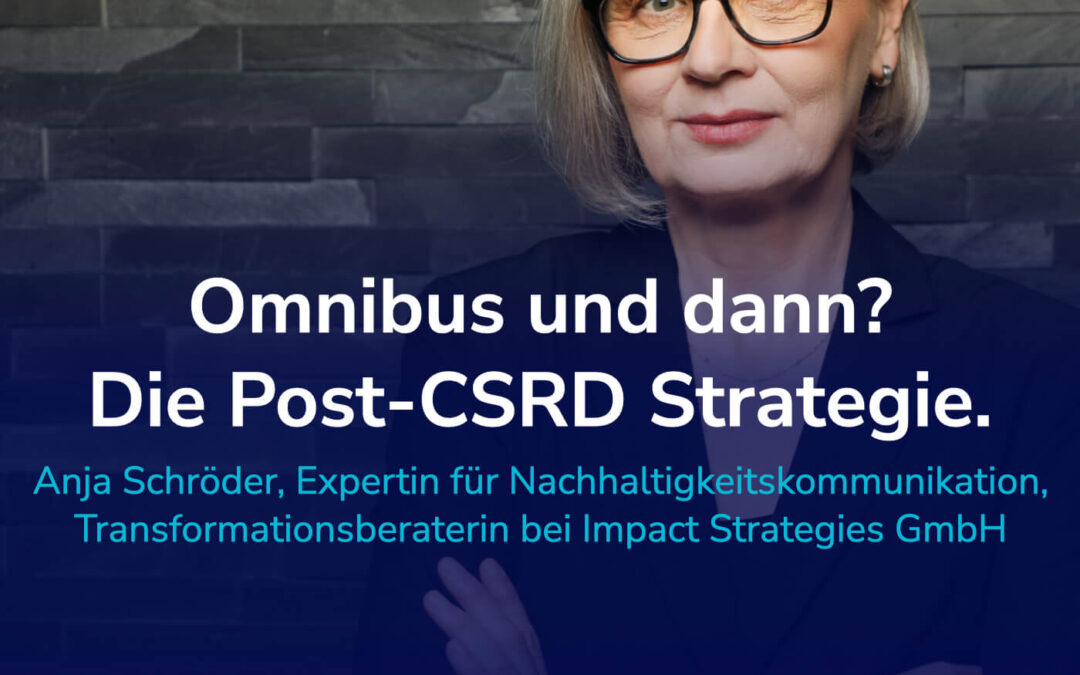 Omnibus und dann?! Die Post-CSRD Strategie jenseits von „Bürokratiemonster“-Mythen. #71
