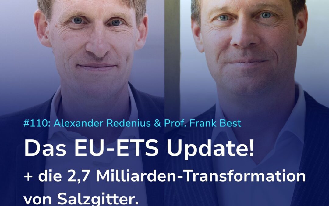 Update zur EU-ETS Reform & Salzgitters 2,7-Milliarden-Transformation. #110