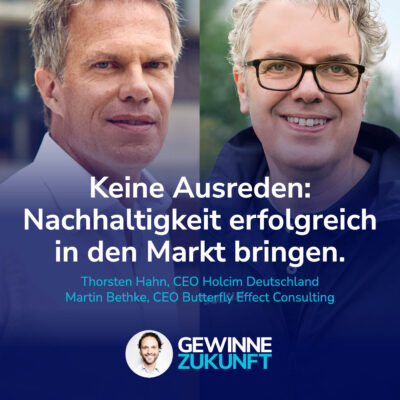 Keine Ausreden: Wie ein Industrie-CEO nachhaltige Produkte in den Markt bringen will. #80