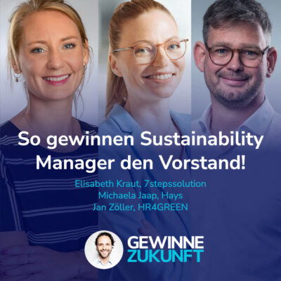 Argumente für den Vorstand – so holen sich Sustainability Manager mehr Macht und Ressourcen! #64