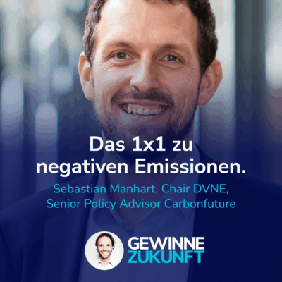 Das 1×1 von CO₂ Zertifikaten, EU Emissionshandel & negativen Emissionen. I Gast: Sebastian Manhart #50